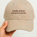 Actually, all of my systems are nervous